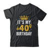 It's My 40th Birthday Idea For 40 Years Old Man And Woman Shirt & Tank Top | siriusteestore