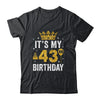 It's My 43rd Birthday Idea For 43 Years Old Man And Woman Shirt & Tank Top | siriusteestore