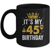It's My 45th Birthday Idea For 45 Years Old Man And Woman Mug | siriusteestore