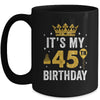 It's My 45th Birthday Idea For 45 Years Old Man And Woman Mug | siriusteestore