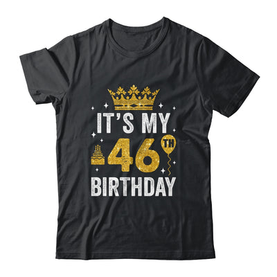 It's My 46th Birthday Idea For 46 Years Old Man And Woman Shirt & Tank Top | siriusteestore