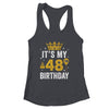 It's My 48th Birthday Idea For 48 Years Old Man And Woman Shirt & Tank Top | siriusteestore