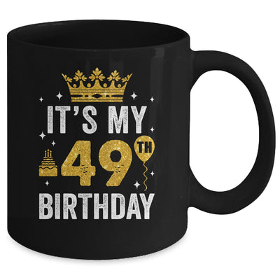 It's My 49th Birthday Idea For 49 Years Old Man And Woman Mug | siriusteestore