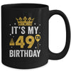 It's My 49th Birthday Idea For 49 Years Old Man And Woman Mug | siriusteestore