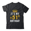 It's My 51st Birthday Idea For 51 Years Old Man And Woman Shirt & Tank Top | siriusteestore