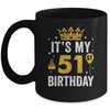 It's My 51st Birthday Idea For 51 Years Old Man And Woman Mug | siriusteestore