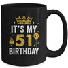 It's My 51st Birthday Idea For 51 Years Old Man And Woman Mug | siriusteestore