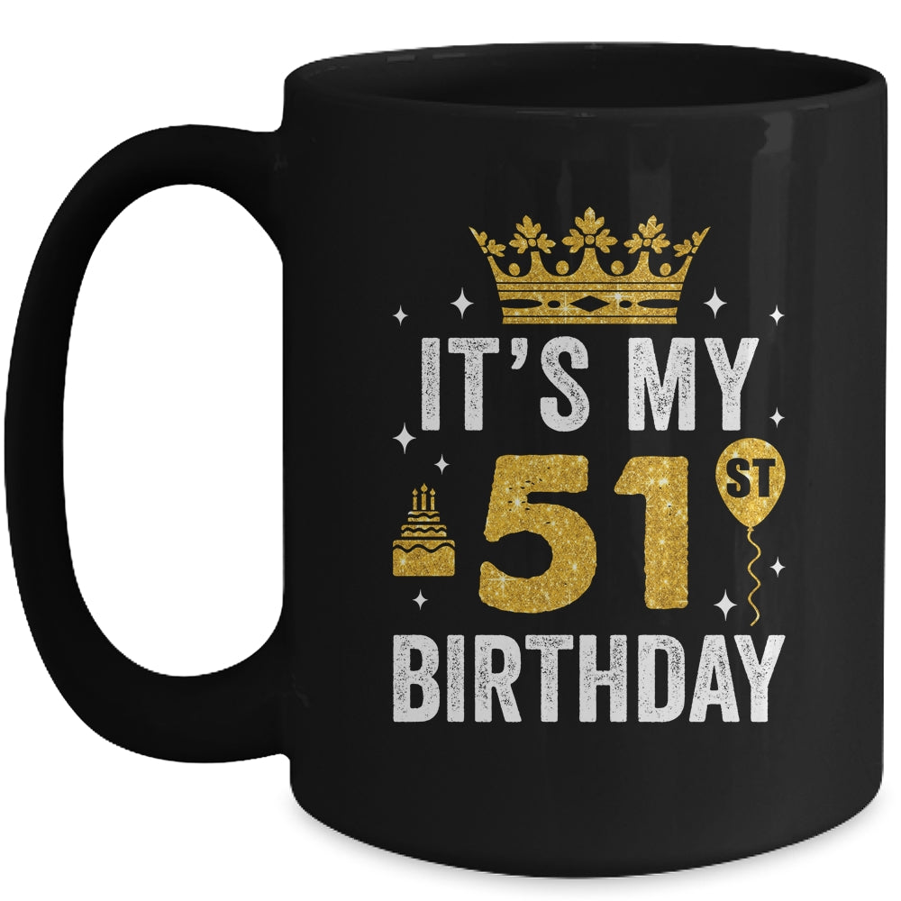 It's My 51st Birthday Idea For 51 Years Old Man And Woman Mug | siriusteestore