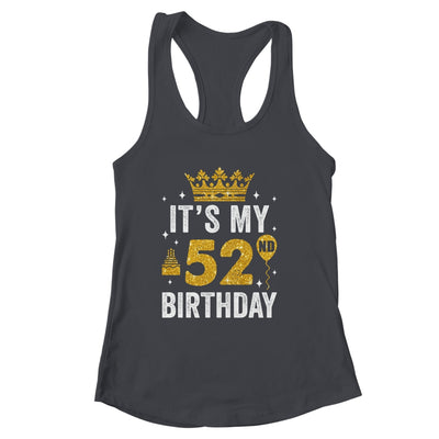 It's My 52nd Birthday Idea For 52 Years Old Man And Woman Shirt & Tank Top | siriusteestore