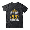 It's My 55th Birthday Idea For 55 Years Old Man And Woman Shirt & Tank Top | siriusteestore