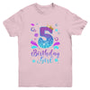 It's My 5th Bday Mermaid Funny Birthday Girls 5 Years Old Youth Shirt | siriusteestore