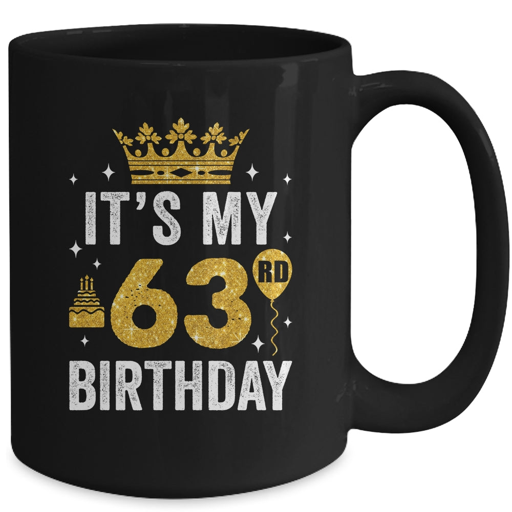 It's My 63rd Birthday Idea For 63 Years Old Man And Woman Mug | siriusteestore