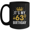 It's My 63rd Birthday Idea For 63 Years Old Man And Woman Mug | siriusteestore