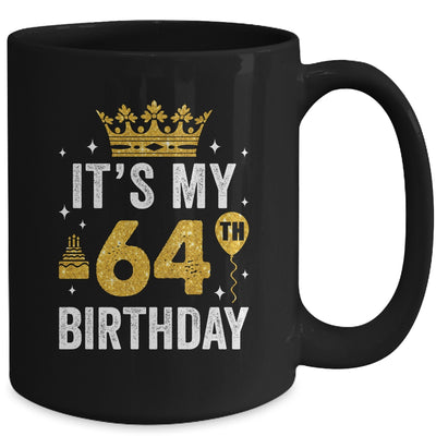 It's My 64th Birthday Idea For 64 Years Old Man And Woman Mug | siriusteestore