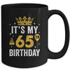 It's My 65th Birthday Idea For 65 Years Old Man And Woman Mug | siriusteestore