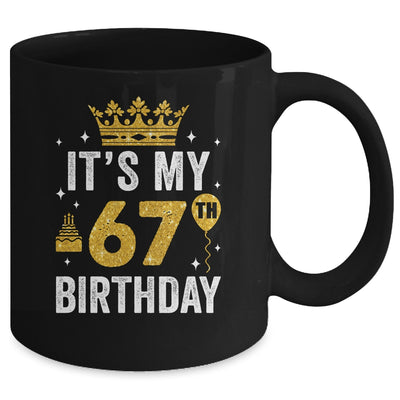 It's My 67th Birthday Idea For 67 Years Old Man And Woman Mug | siriusteestore