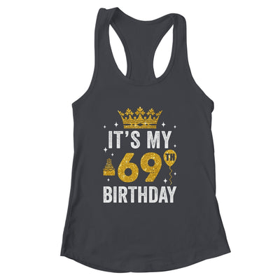 It's My 69th Birthday Idea For 69 Years Old Man And Woman Shirt & Tank Top | siriusteestore