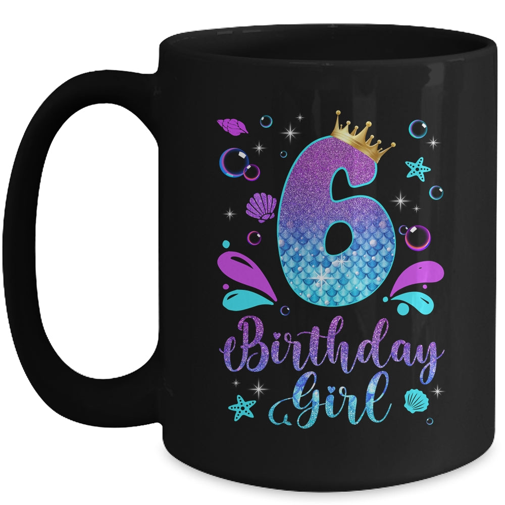 It's My 6th Bday Mermaid Funny Birthday Girls 6 Years Old Mug | siriusteestore