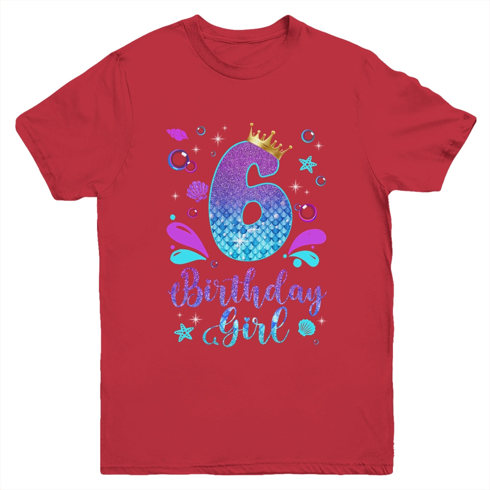 It's My 6th Bday Mermaid Funny Birthday Girls 6 Years Old Youth Shirt | siriusteestore