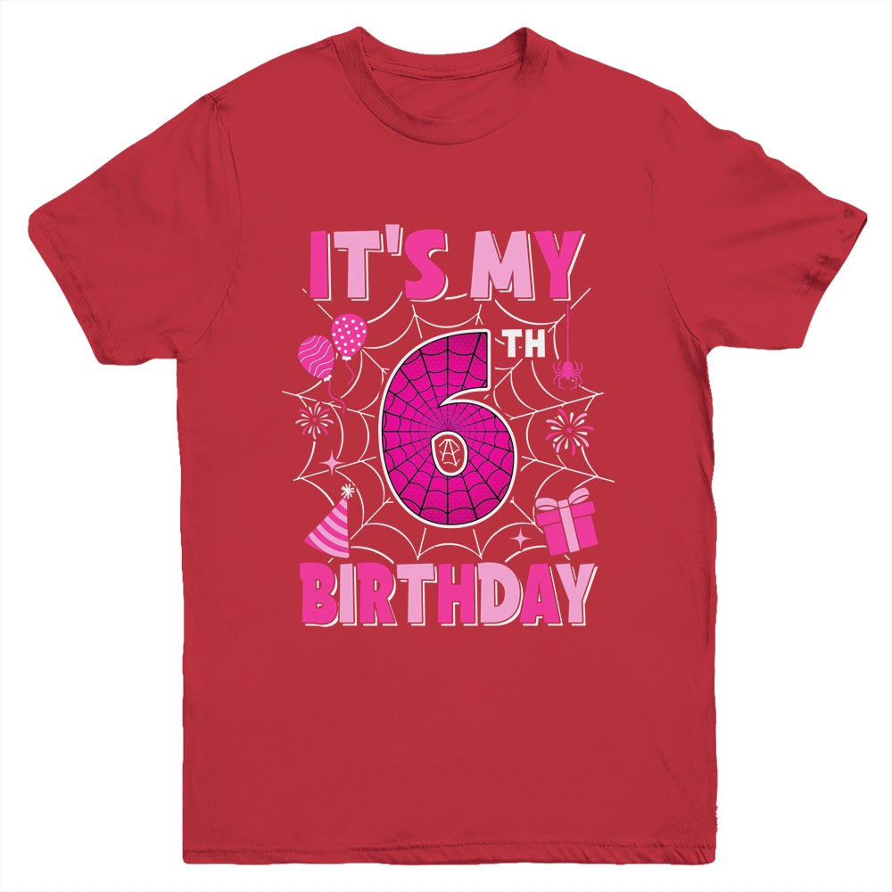 It's My 6th Birthday Spider Web Theme Party 6 Years Old Girl Youth Shirt | siriusteestore