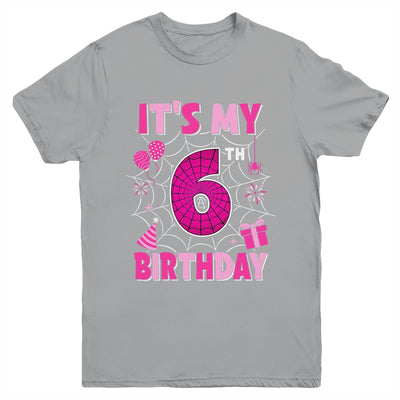 It's My 6th Birthday Spider Web Theme Party 6 Years Old Girl Youth Shirt | siriusteestore
