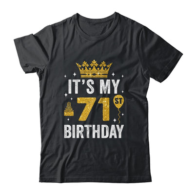It's My 71st Birthday Idea For 71 Years Old Man And Woman Shirt & Tank Top | siriusteestore