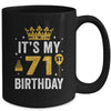 It's My 71st Birthday Idea For 71 Years Old Man And Woman Mug | siriusteestore