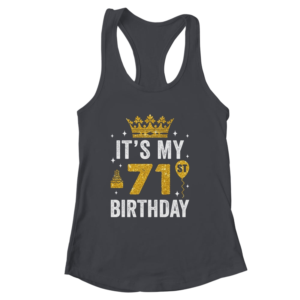 It's My 71st Birthday Idea For 71 Years Old Man And Woman Shirt & Tank Top | siriusteestore