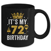 It's My 72nd Birthday Idea For 72 Years Old Man And Woman Mug | siriusteestore