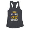 It's My 72nd Birthday Idea For 72 Years Old Man And Woman Shirt & Tank Top | siriusteestore