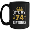 It's My 74th Birthday Idea For 74 Years Old Man And Woman Mug | siriusteestore