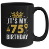 It's My 75th Birthday Idea For 75 Years Old Man And Woman Mug | siriusteestore