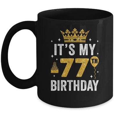 It's My 77th Birthday Idea For 77 Years Old Man And Woman Mug | siriusteestore