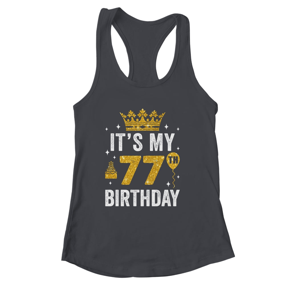 It's My 77th Birthday Idea For 77 Years Old Man And Woman Shirt & Tank Top | siriusteestore