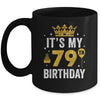 It's My 79th Birthday Idea For 79 Years Old Man And Woman Mug | siriusteestore