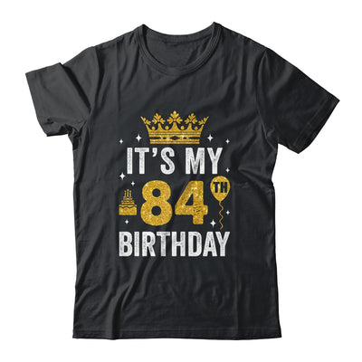 It's My 84th Birthday Idea For 84 Years Old Man And Woman Shirt & Tank Top | siriusteestore