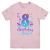 It's My 8th Bday Mermaid Funny Birthday Girls 8 Years Old Youth Shirt | siriusteestore