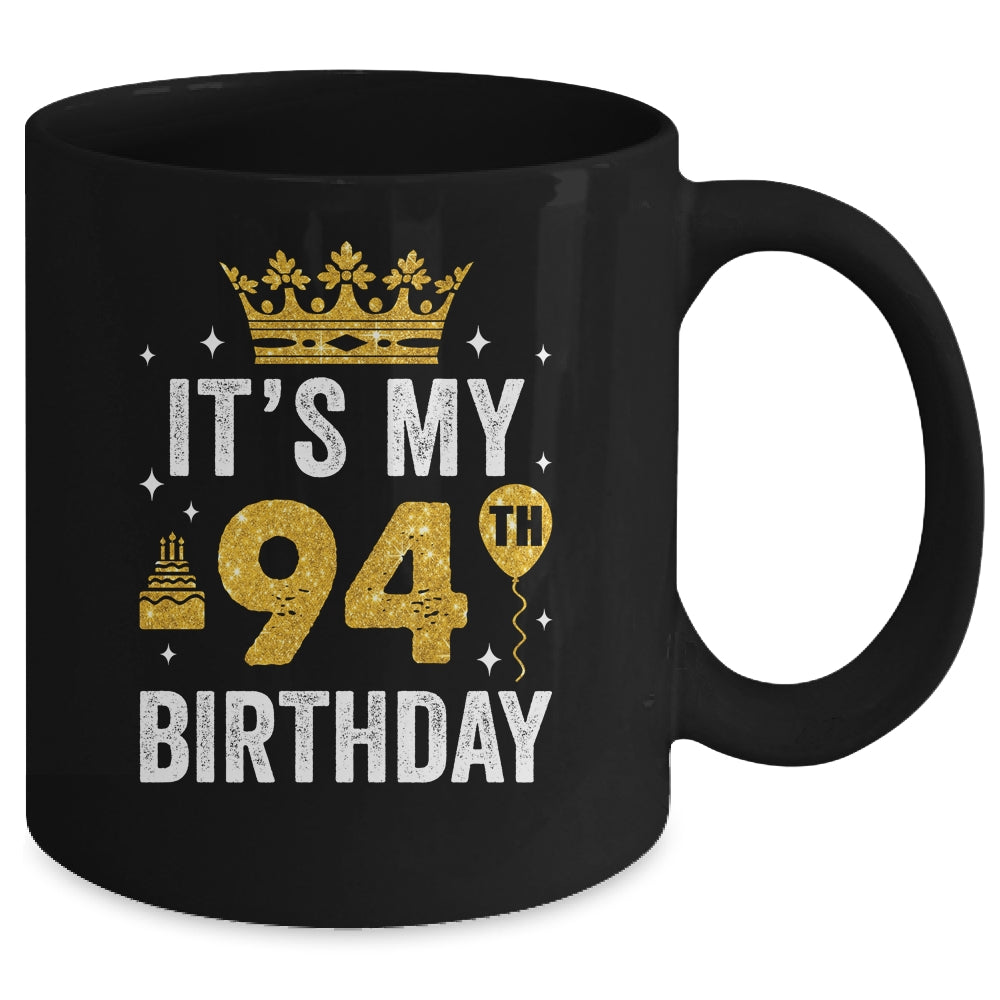 It's My 94th Birthday Idea For 94 Years Old Man And Woman Mug | siriusteestore
