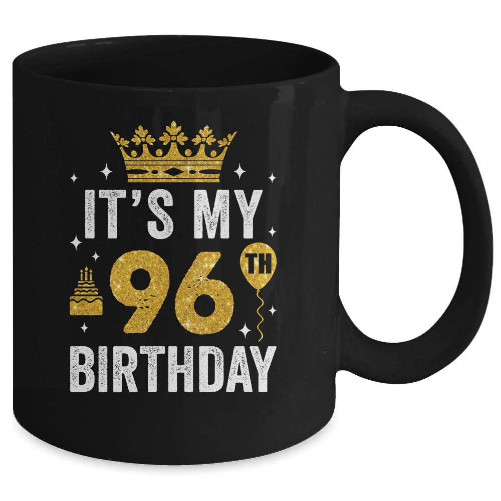 It's My 96th Birthday Idea For 96 Years Old Man And Woman Mug | siriusteestore