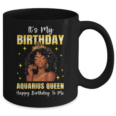 It's My Birthday Aquarius Queen Women Girl Zodiac Sign Mug | siriusteestore