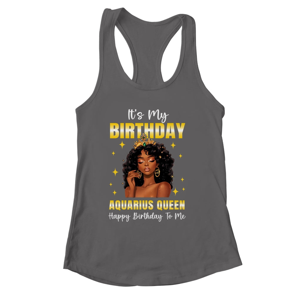 It's My Birthday Aquarius Queen Women Girl Zodiac Sign Shirt & Tank Top | siriusteestore