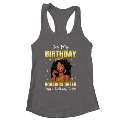 It's My Birthday Aquarius Queen Women Girl Zodiac Sign Shirt & Tank Top | siriusteestore