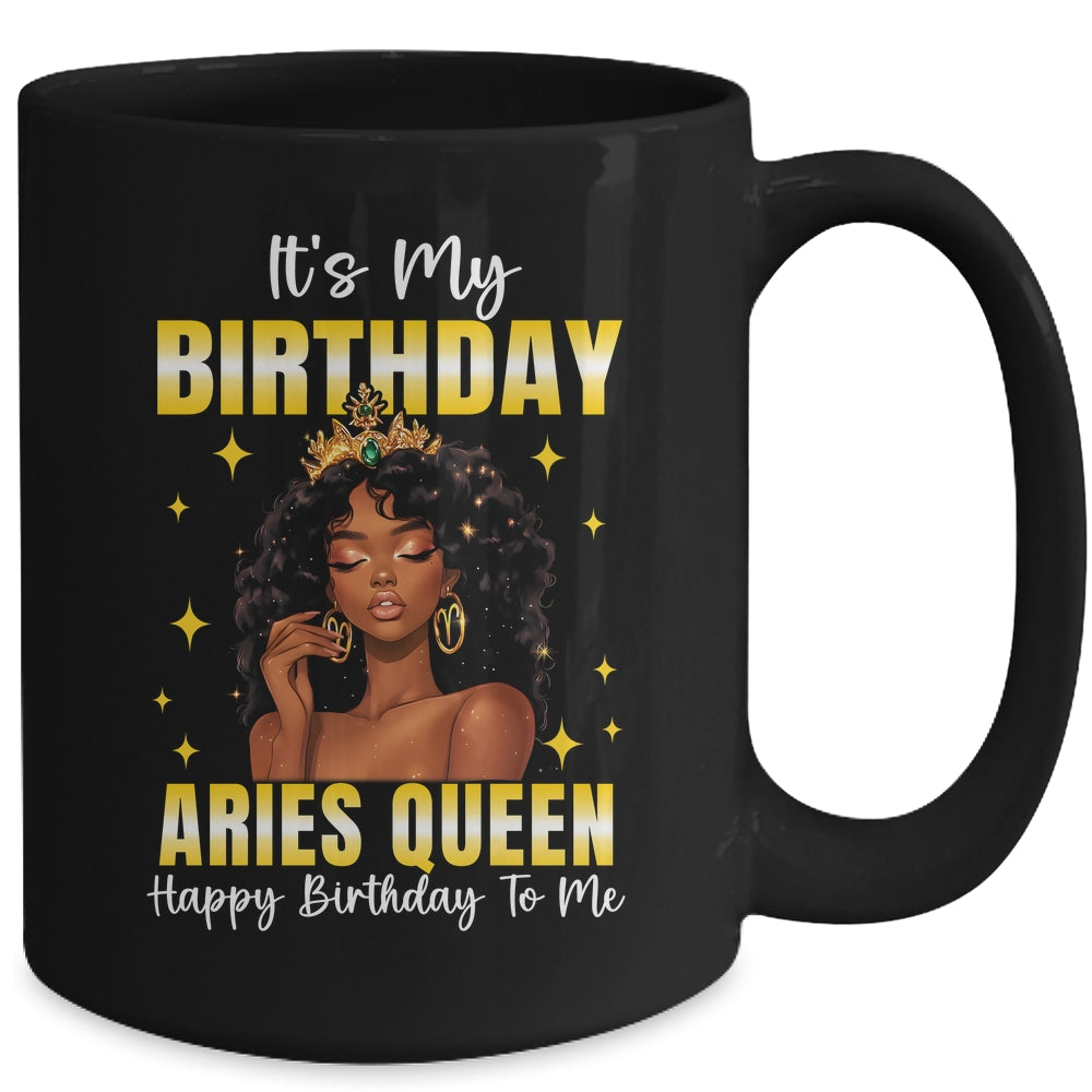 It's My Birthday Aries Queen Women Girl Zodiac Sign Mug | siriusteestore