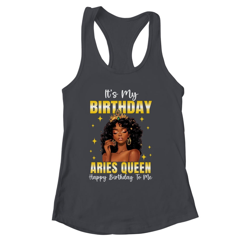 It's My Birthday Aries Queen Women Girl Zodiac Sign Shirt & Tank Top | siriusteestore