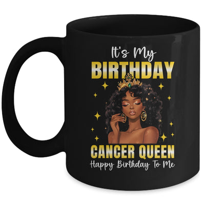 It's My Birthday Cancer Queen Women Girl Zodiac Sign Mug | siriusteestore