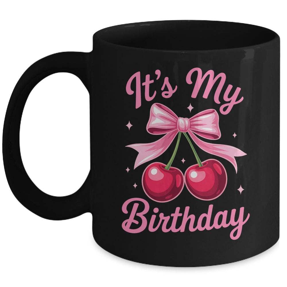 It's My Birthday Coquette Bow Cherry Birthday Girls Women Mug | siriusteestore