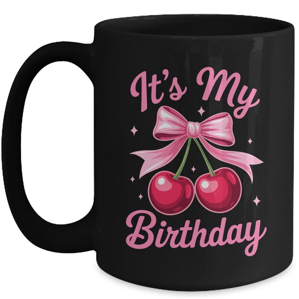 It's My Birthday Coquette Bow Cherry Birthday Girls Women Mug | siriusteestore