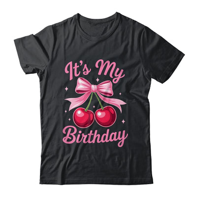 It's My Birthday Coquette Bow Cherry Birthday Girls Women Shirt & Hoodie | siriusteestore