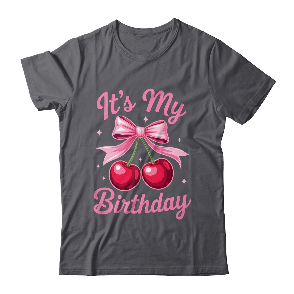 It's My Birthday Coquette Bow Cherry Birthday Girls Women Shirt & Hoodie | siriusteestore