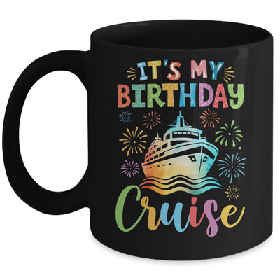 It's My Birthday Cruise Cruising Vacation Birthday Trip Mug | siriusteestore